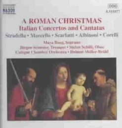 Roman Christmas / Italian Concertos & Cantatas