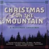 Christmas On The Mountain: A Bluegrass Christmas