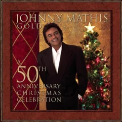 Legacy Johnny Mathis Gold: A 50th Anniversary Christmas Celebration