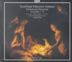 Gottfried Heinrich St?lzel: Christmas Oratorio; Cantatas 1-5